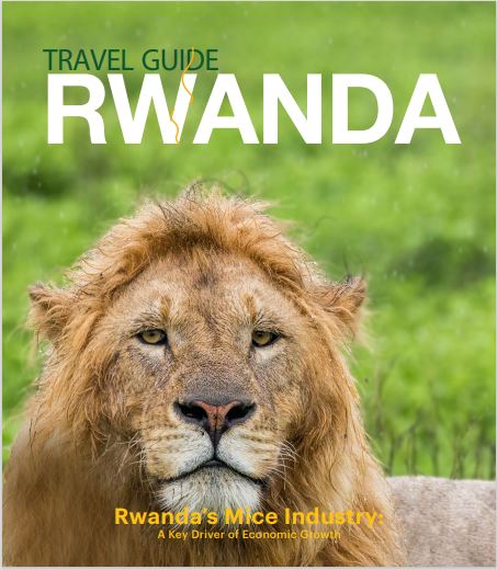 TRAVEL GUIDE RWANDA 2024 EDITION